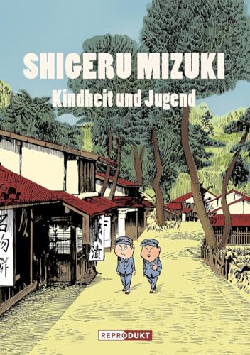 Shigeru Mizuki: Kindheit und Jugend von Reprodukt