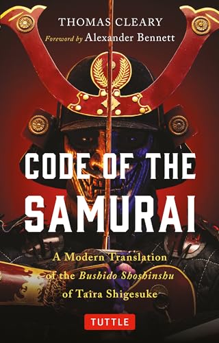 Code of the Samurai: A Modern Translation of the Bushido Shoshinshu of Taira Shigesuke von Tuttle Publishing