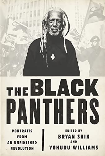 The Black Panthers: Portraits from an Unfinished Revolution The Black Panthers: Portraits from an Unfinished Revolution von Bold Type Books