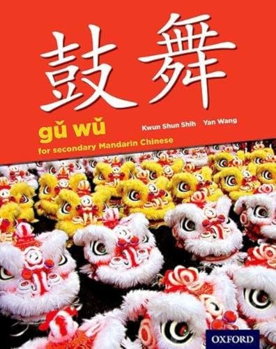 Gu Wu for Secondary Mandarin Chinese: Student Book & CD-ROM (Ib Diploma Program) von OUP Oxford