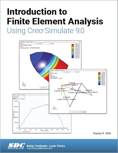 Introduction to Finite Element Analysis Using Creo Simulate 9.0 von SDC Publications