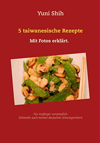 5 taiwanesische Rezepte: Schmeckt auch meinen deutschen Schwiegereltern