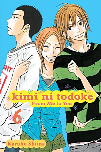 KIMI NI TODOKE GN VOL 06 FROM ME TO YOU von Simon & Schuster