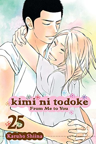 Kimi ni Todoke: From Me to You, Vol. 25 (KIMI NI TODOKE GN, Band 25)