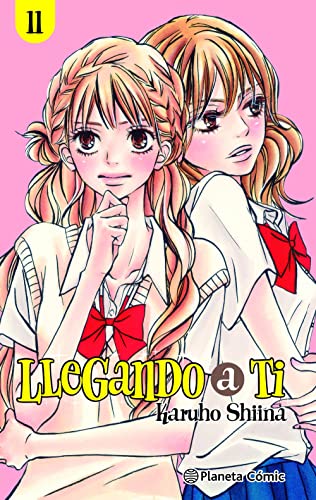 Llegando a ti nº 11/30 (Manga Shojo, Band 11) von Planeta Cómic