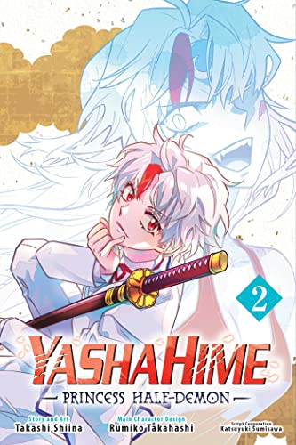 Yashahime: Princess Half-Demon, Vol. 2: Princess Half-Demon 2 (YASHAHIME PRINCESS HALF DEMON GN, Band 2) von Viz Media