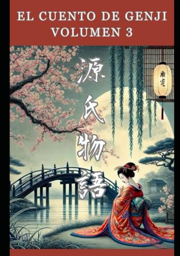 El Cuento de Genji: Volumen 3 von Independently published
