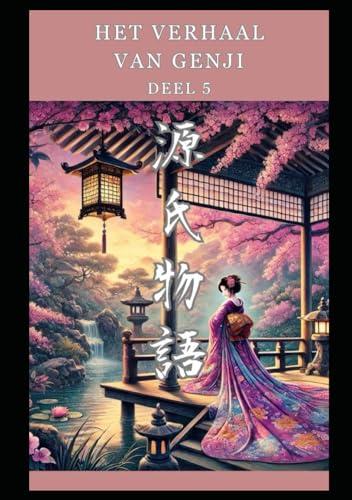 Het Verhaal van Genji: Deel 5 von Independently published