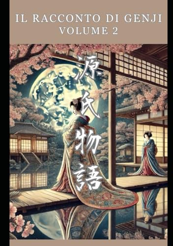 Il Racconto di Genji: Volume 2 von Independently published