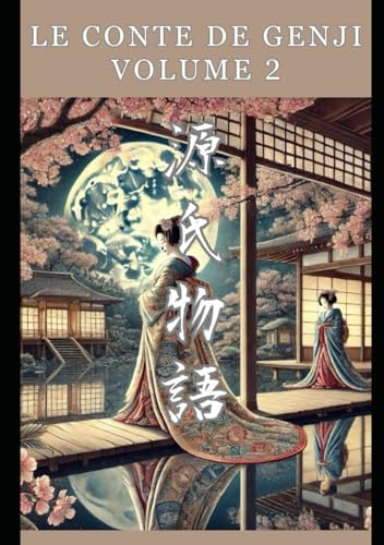 Le Conte de Genji: Volume 2 von Independently published