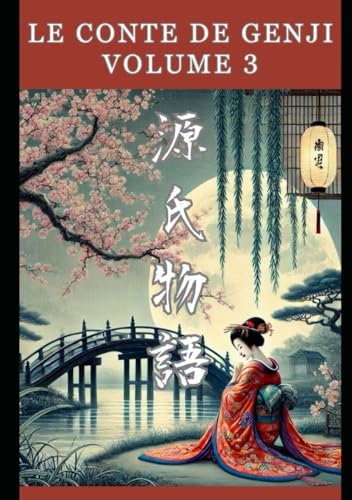 Le Conte de Genji: Volume 3 von Independently published