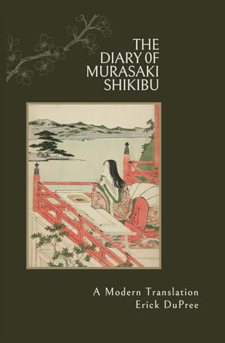 The Diary of Murasaki Shikibu: A Modern Translation von Independently published