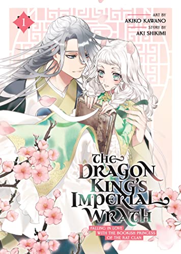 The Dragon King's Imperial Wrath: Falling in Love with the Bookish Princess of the Rat Clan Vol. 1: Falling in Love With the Bookish Princess of the Rat Clan 1 von Seven Seas
