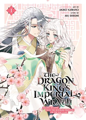 The Dragon King's Imperial Wrath: Falling in Love with the Bookish Princess of the Rat Clan Vol. 1: Falling in Love With the Bookish Princess of the Rat Clan 1 von Seven Seas