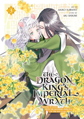 The Dragon King's Imperial Wrath: Falling in Love with the Bookish Princess of the Rat Clan Vol. 3 von Seven Seas
