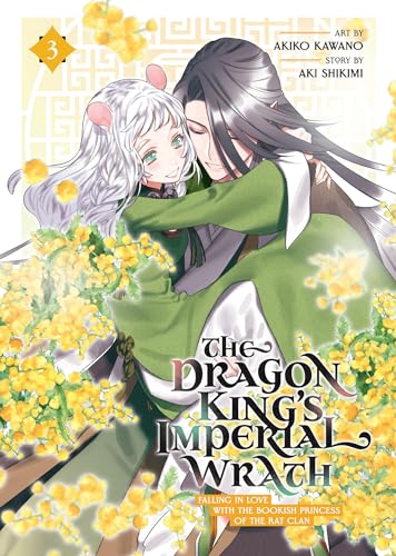 The Dragon King's Imperial Wrath: Falling in Love with the Bookish Princess of the Rat Clan Vol. 3