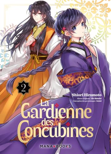 La gardienne des concubines T02: Tome 2 von MANA BOOKS