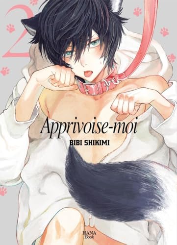 Apprivoise-moi - Tome 02 von Boy's Love