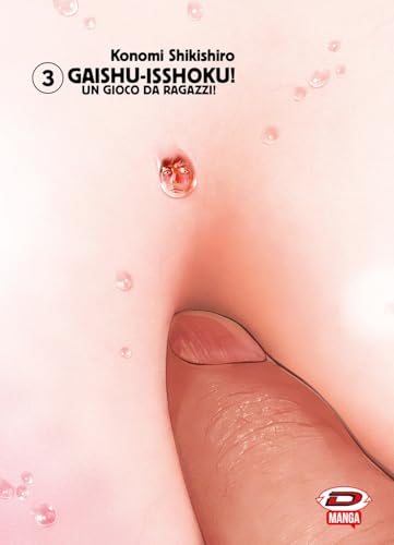 Gaishu Isshoku! Un gioco da ragazzi! (Vol. 3) von Dynit Manga
