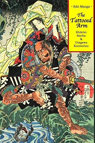 The Tattooed Arm (Edo Manga, Band 1) von Eric Michael Shahan