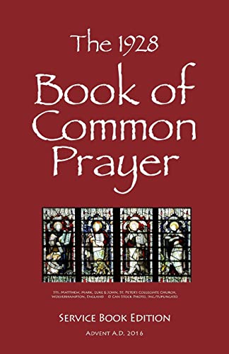 The 1928 Book of Common Prayer: Service Book Edition von Createspace Independent Publishing Platform