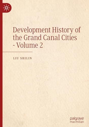 Development History of the Grand Canal Cities - Volume 2 von Palgrave Macmillan