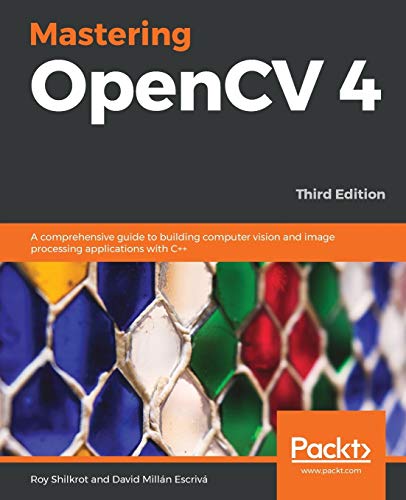 Mastering OpenCV 4 - Third Edition von Packt Publishing