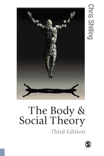 The Body and Social Theory, Third Edition (Theory, Culture & Society) von SAGE Publications Ltd