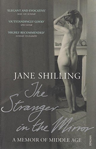 The Stranger in the Mirror: A Memoir of Middle Age von Vintage