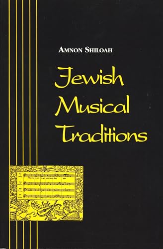 Jewish Musical Traditions (Revised) (Raphael Patai Jewish Folklore and Anthropology)