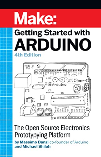 Getting Started With Arduino: The Open Source Electronics Prototyping Platform von O'Reilly