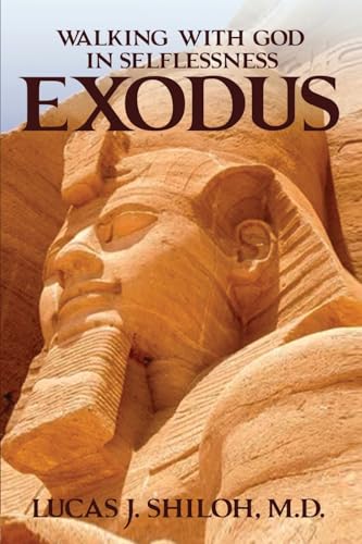 Walking with God in Selflessness Exodus Walking with God in Selflessness Exodus