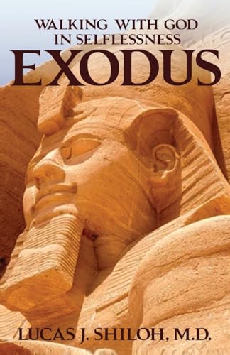 WALKING WITH GOD IN SELFLESSNESS EXODUS von The Native Publishers