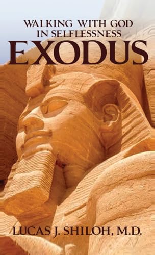 WALKING WITH GOD IN SELFLESSNESS EXODUS WALKING WITH GOD IN SELFLESSNESS EXODUS von The Native Publishers