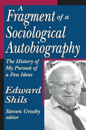 A Fragment of a Sociological Autobiography: The History of My Pursuit of a Few Ideas
