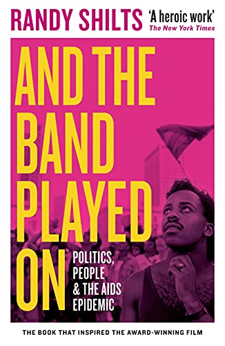 And the Band Played On: Politics, People, and the AIDS Epidemic