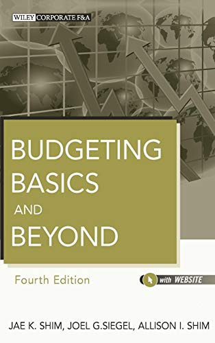 Budgeting Basics and Beyond (Wiley Corporate F&A, 574, Band 574)