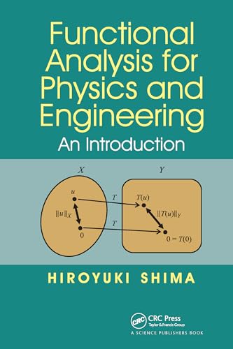 Functional Analysis for Physics and Engineering: An Introduction von CRC Press