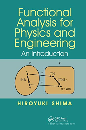 Functional Analysis for Physics and Engineering: An Introduction von CRC Press