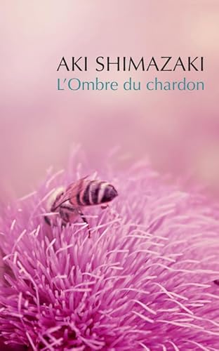 Coffret Babel L'Ombre du chardon: Azami ; Hôzuki ; Suisen ; Fuki-no-tô ; Maïmaï