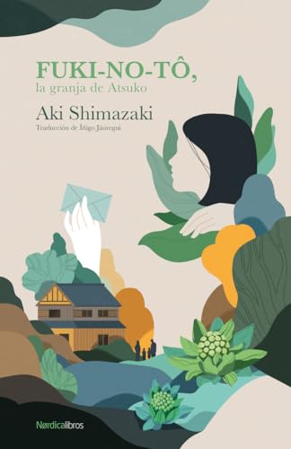 Fuki-No-Tô, la granja de Atsuko: La granja de Atsuko (Otras Latitudes) von Nórdica Libros