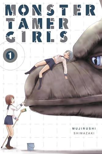 Monster Tamer Girls, Vol. 1 (MONSTER TAMER GIRLS GN, Band 1)