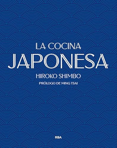 La cocina japonesa (Gastronomía y Cocina) von RBA Libros