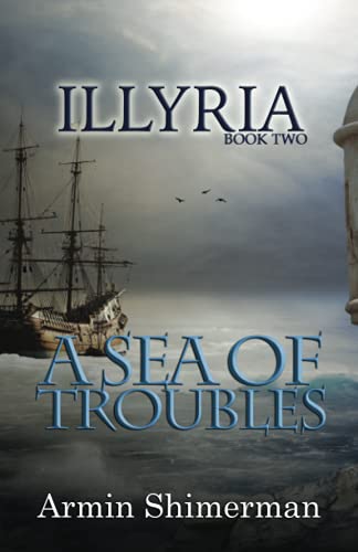 A Sea of Troubles (Illyria, Band 2)