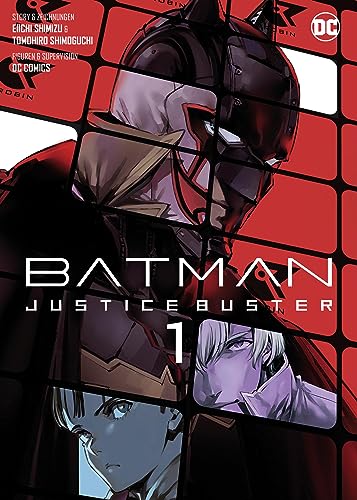 Batman Justice Buster (Manga) 01: Die Neuinterpretation der spannenden Abenteuer des Dunklen Ritters in Mangaform!