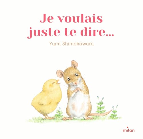Je voulais juste te dire... von MILAN