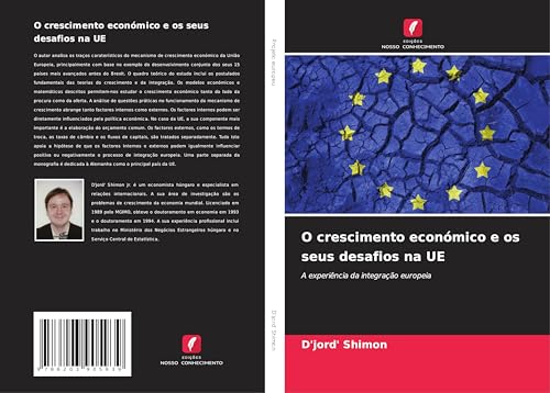 O crescimento económico e os seus desafios na UE: A experiência da integração europeia O crescimento económico e os seus desafios na UE: A experiência da integração europeia von Edições Nosso Conhecimento