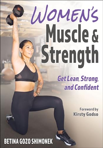 Women's Muscle & Strength: Get Lean, Strong, and Confident von Human Kinetics