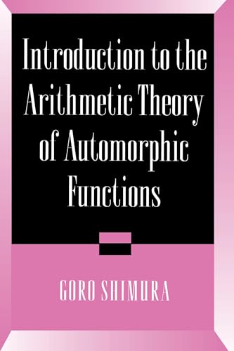 Introduction to the Arithmetic Theory of Automorphic Functions (Publications of the Mathematical Society of Japan, Vol.11) von Princeton University Press