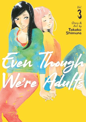 Even Though We're Adults Vol. 3 von Seven Seas